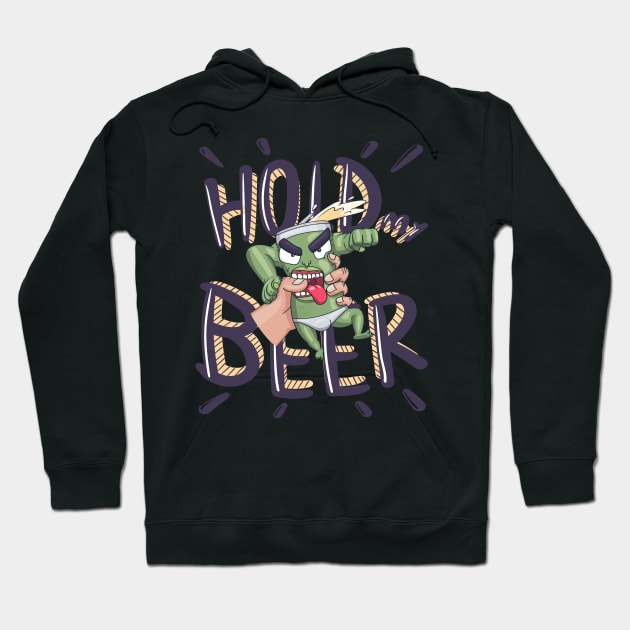 Hold my Beer , but it's a MUTANT BEER Hoodie by PabloooDuarte